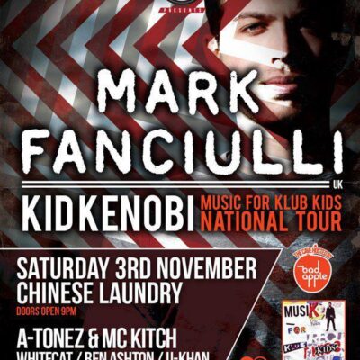 MARK FANCIULLI (UK) + Kid Kenobi @ Chinese Laundry