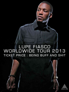Lupe Fiasco HIGI 2013