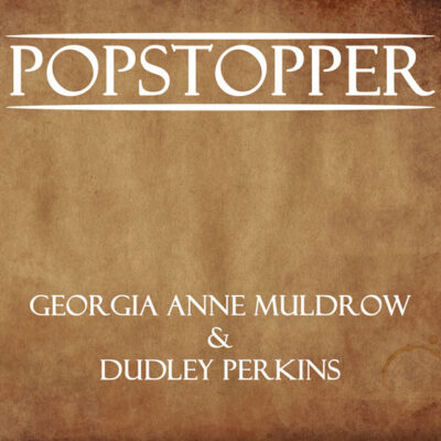 G&D (Georgia Anne Muldrow & Dudley Perkins) – PopStopper