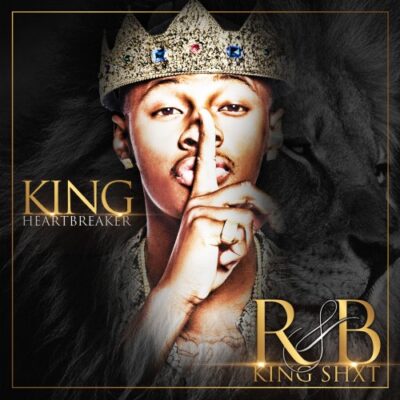 King Heartbreaker Releases His Debut Mixtape ‘R&B King Shxt’