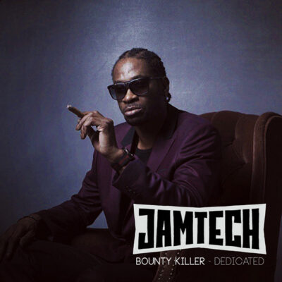 Jamtech ft. Bounty Killer – Dedicated