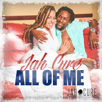 Jah Cure – All of Me